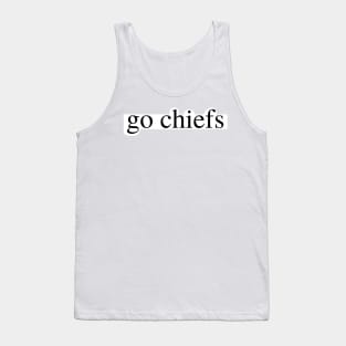 go chiefs Tank Top